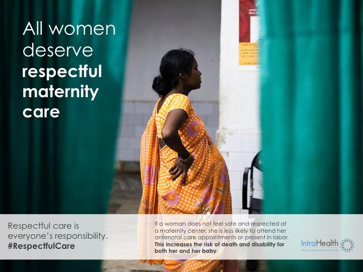 Respectful Maternity Care Is Everyone’s Responsibility